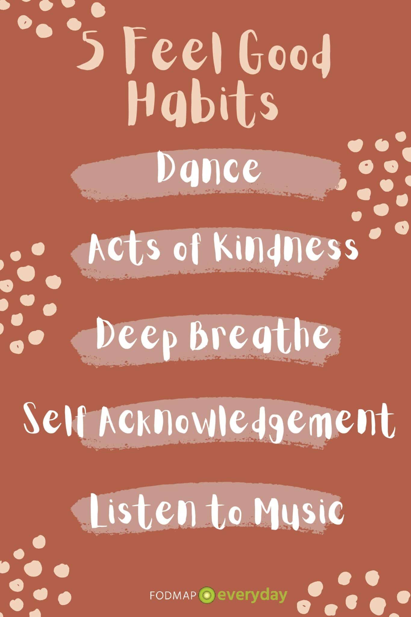 List of 5 feel good habits 